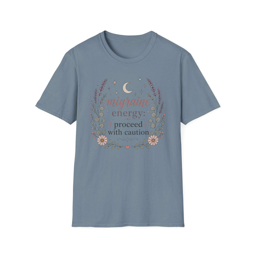 Migraine Energy Proceed With Caution T-Shirt