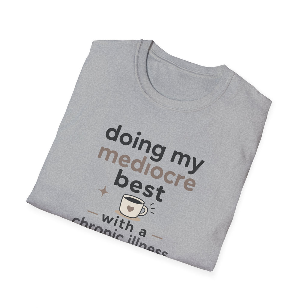Doing My Mediocre Best T-Shirt
