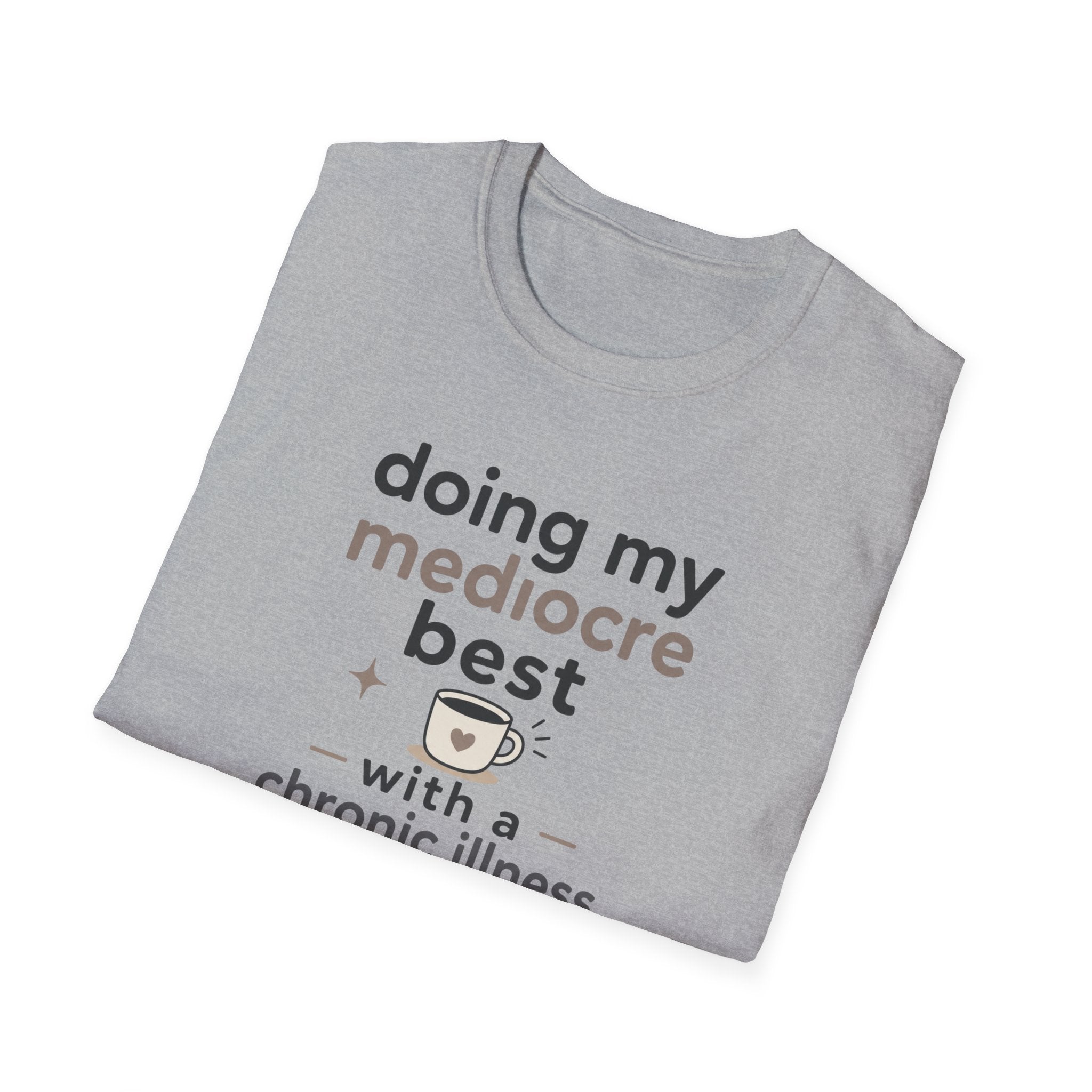 Doing My Mediocre Best T-Shirt