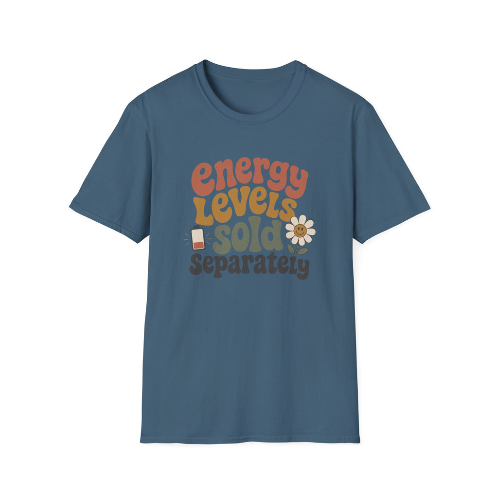 Energy Levels Sold Separately II T-Shirt