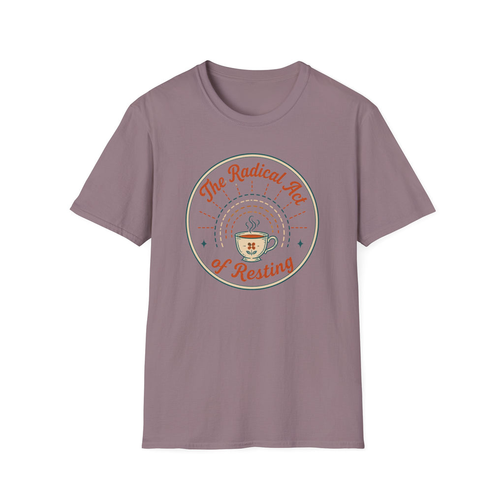The Radical Act of Resting T-Shirt