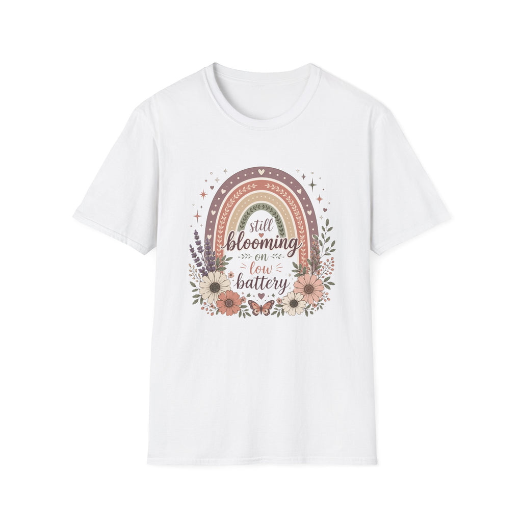 Still Blooming on Low Battery T-Shirt