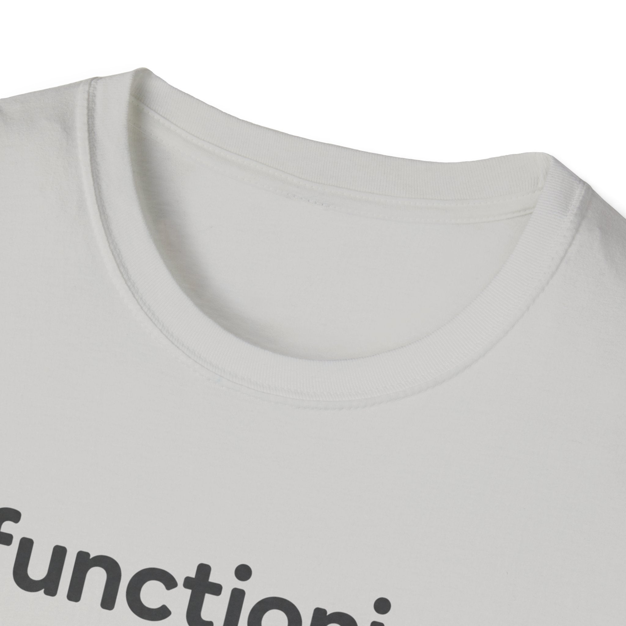 Functioning Is Optional Today T-Shirt