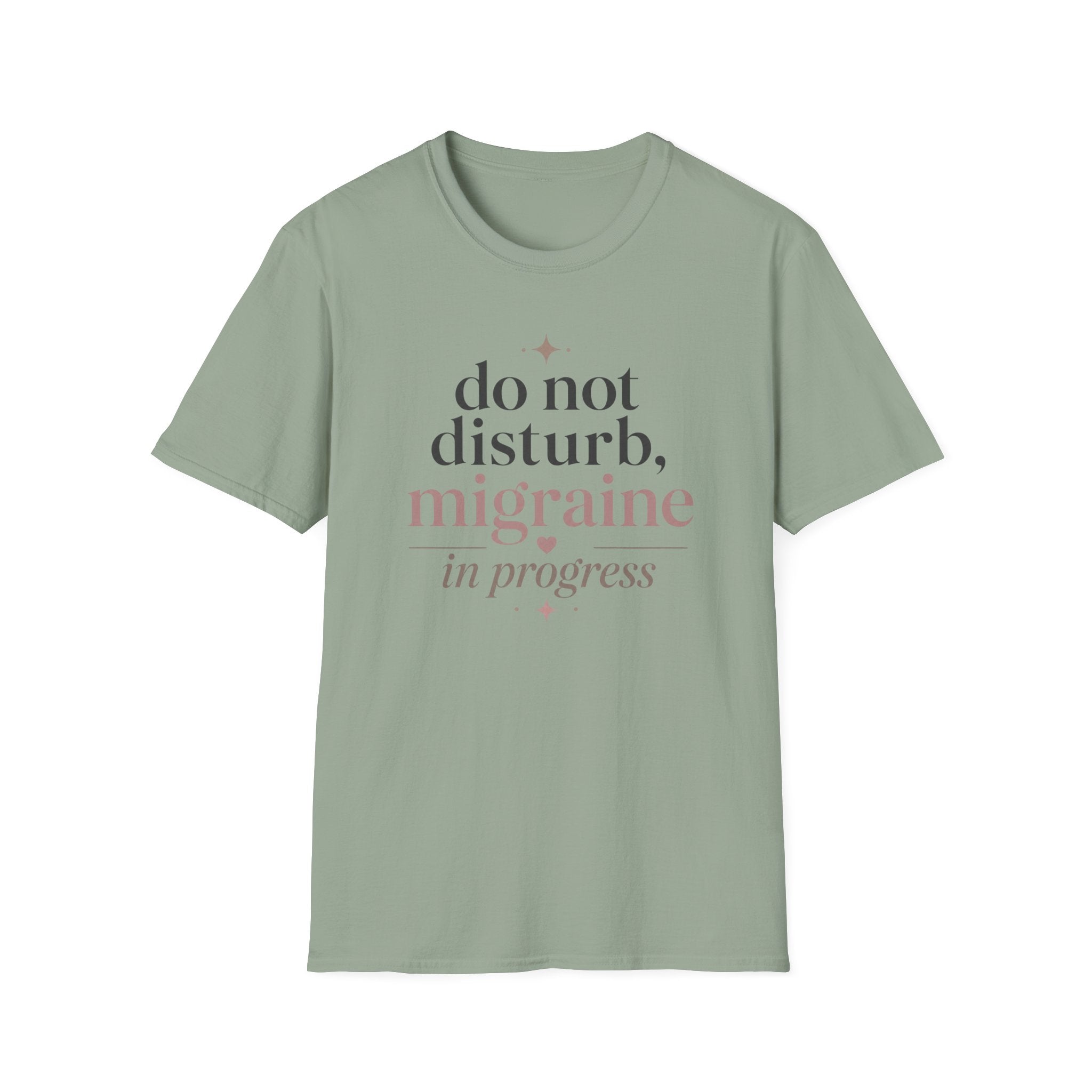 Do Not Disturb, Migraine in Progress T-Shirt