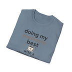 Doing My Mediocre Best T-Shirt
