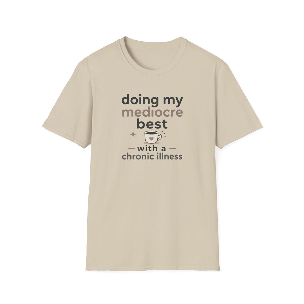 Doing My Mediocre Best T-Shirt