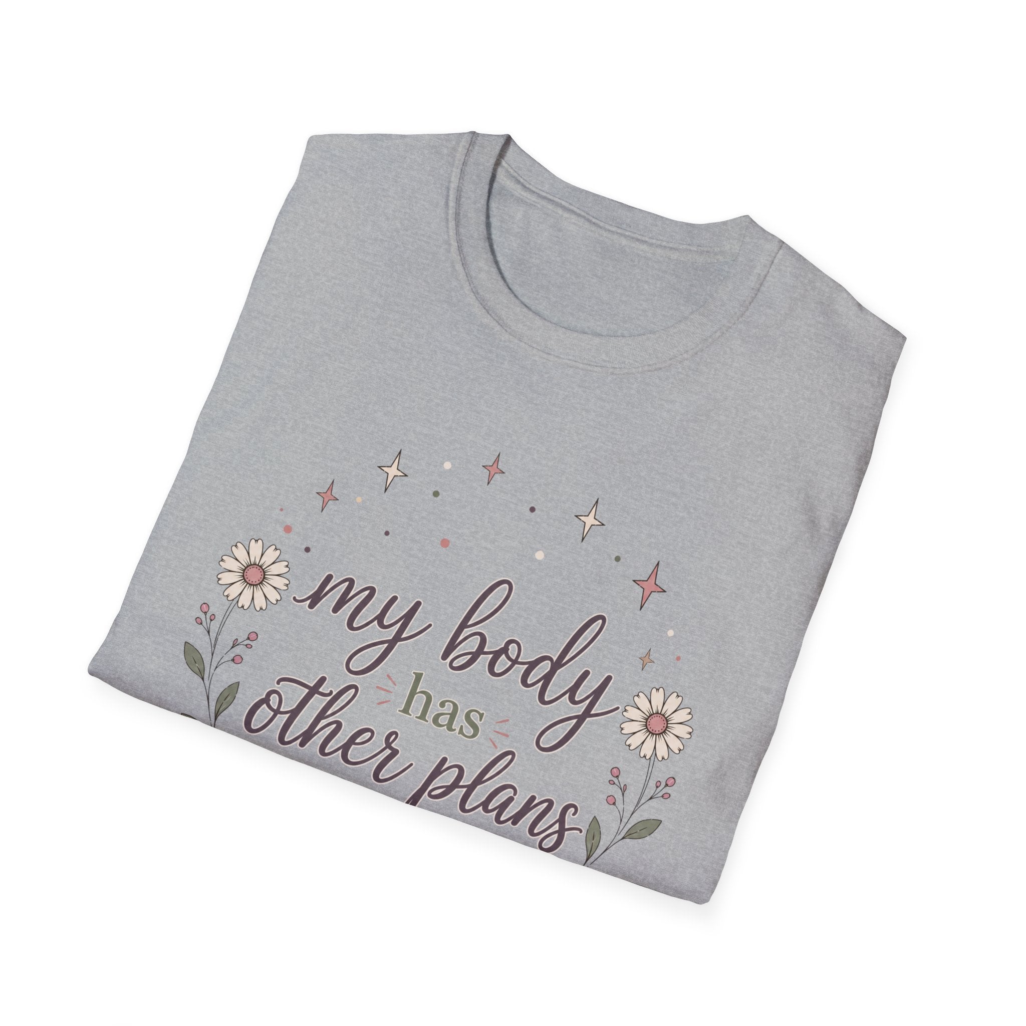 My Body Has Other Plans II T-Shirt