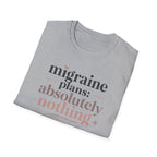 Migraine Plans: Absolutely Nothing T-Shirt