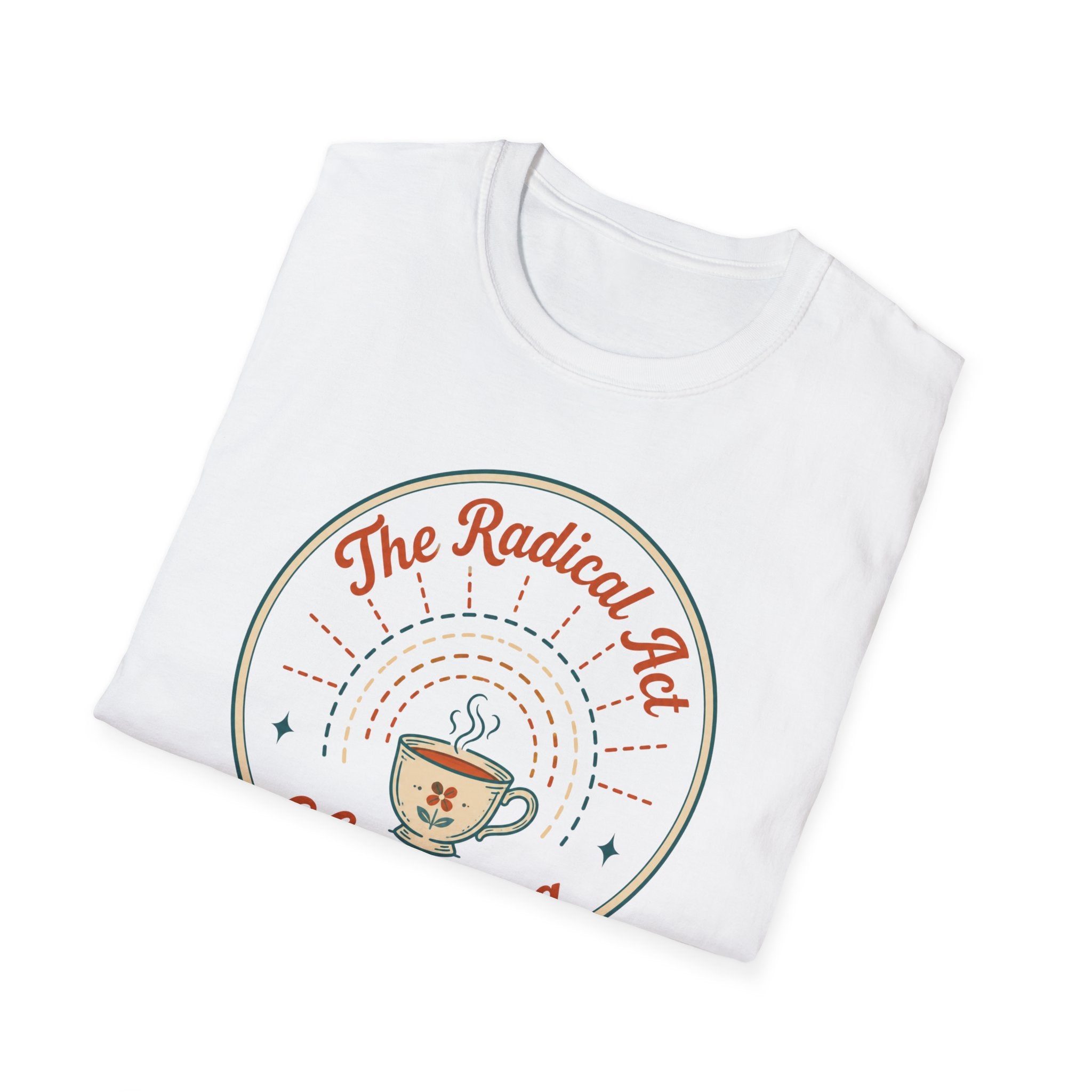 The Radical Act of Resting T-Shirt