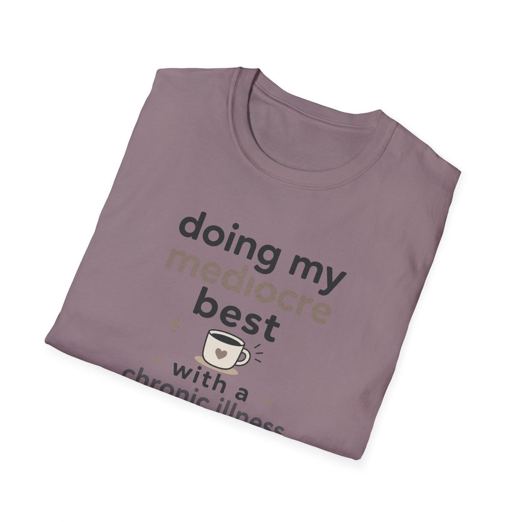 Doing My Mediocre Best T-Shirt