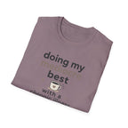 Doing My Mediocre Best T-Shirt
