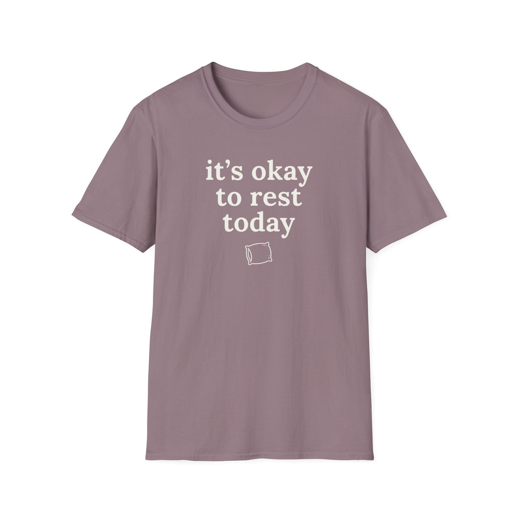 It's Okay to Rest Today T-Shirt