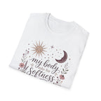 My Body Asks for Softness T-Shirt