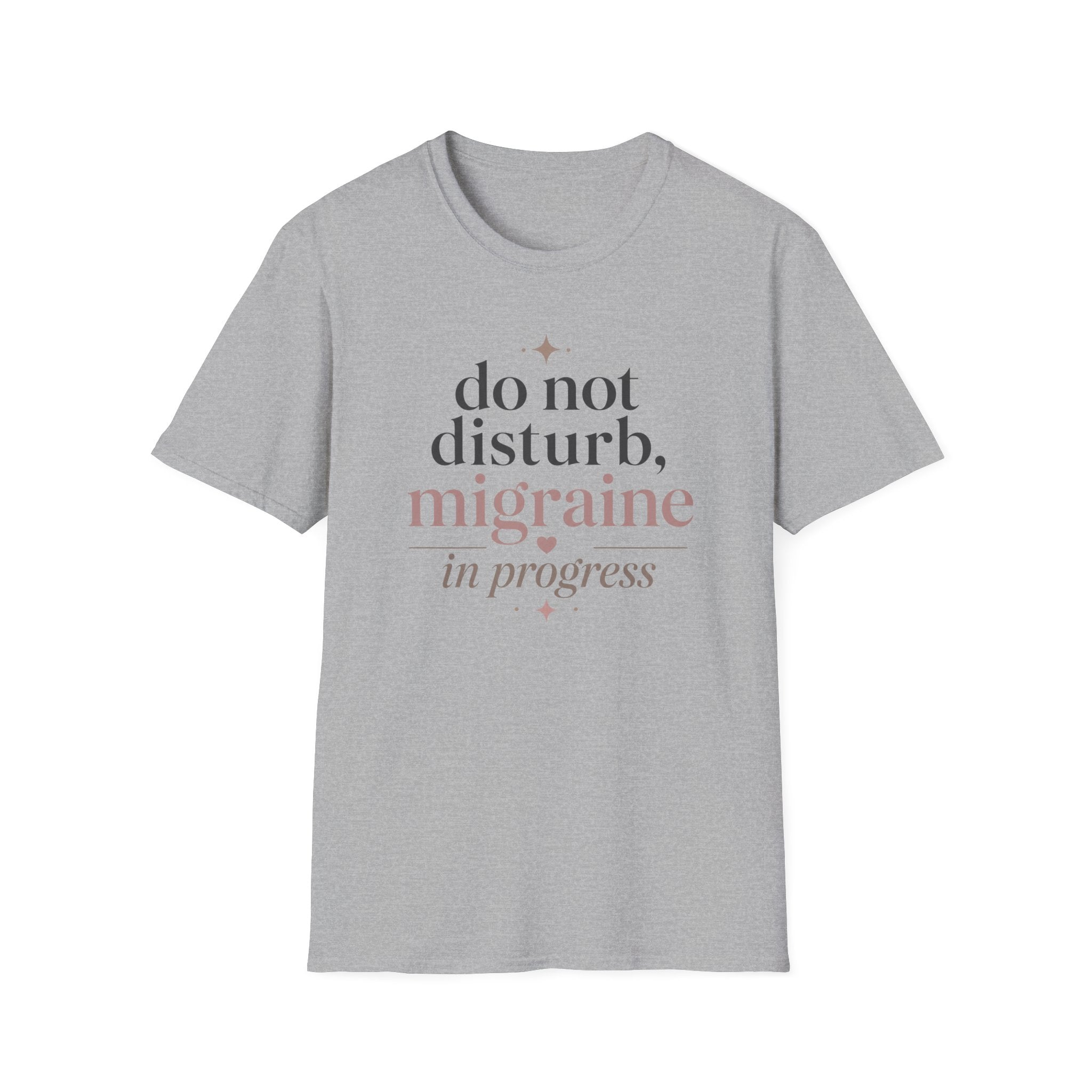 Do Not Disturb, Migraine in Progress T-Shirt