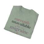 Currently Unavailable Due to Migraine T-Shirt