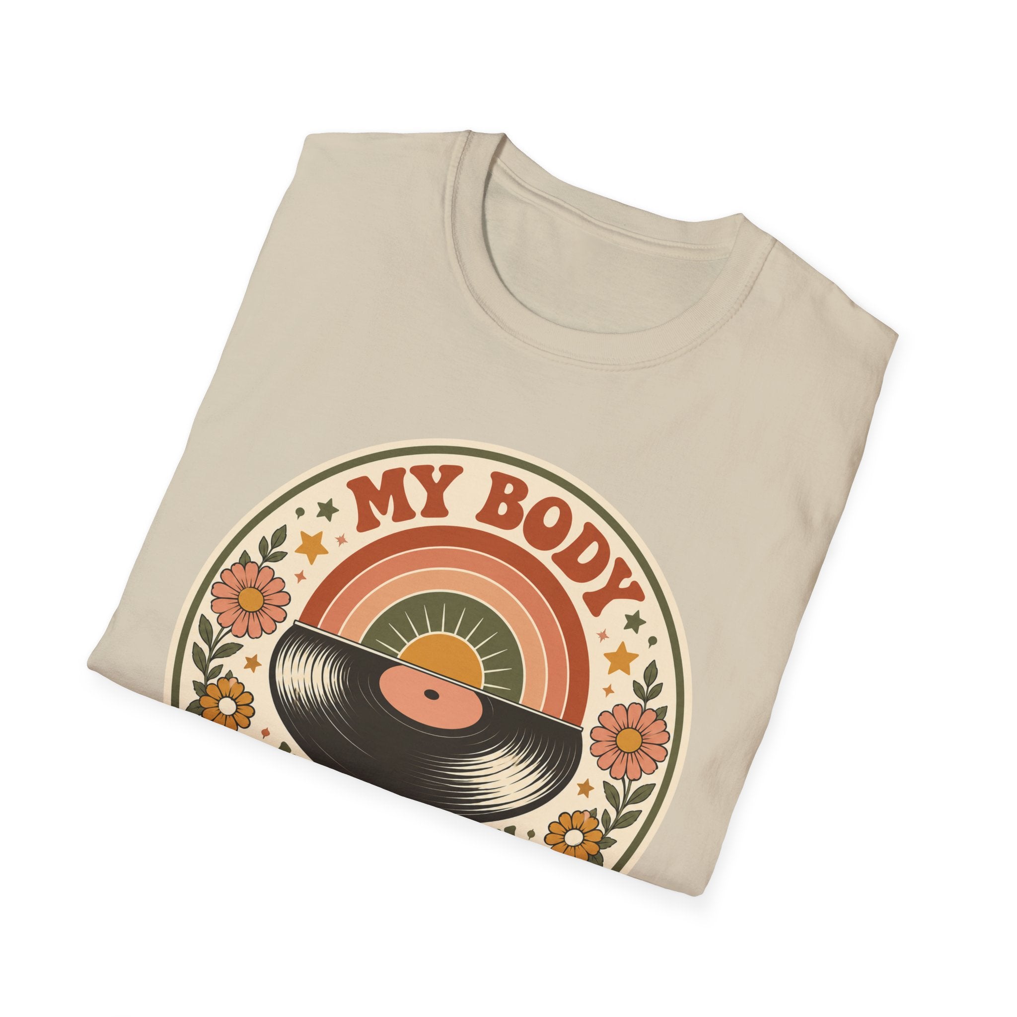 My Body Has Its Own Rythm T-Shirt