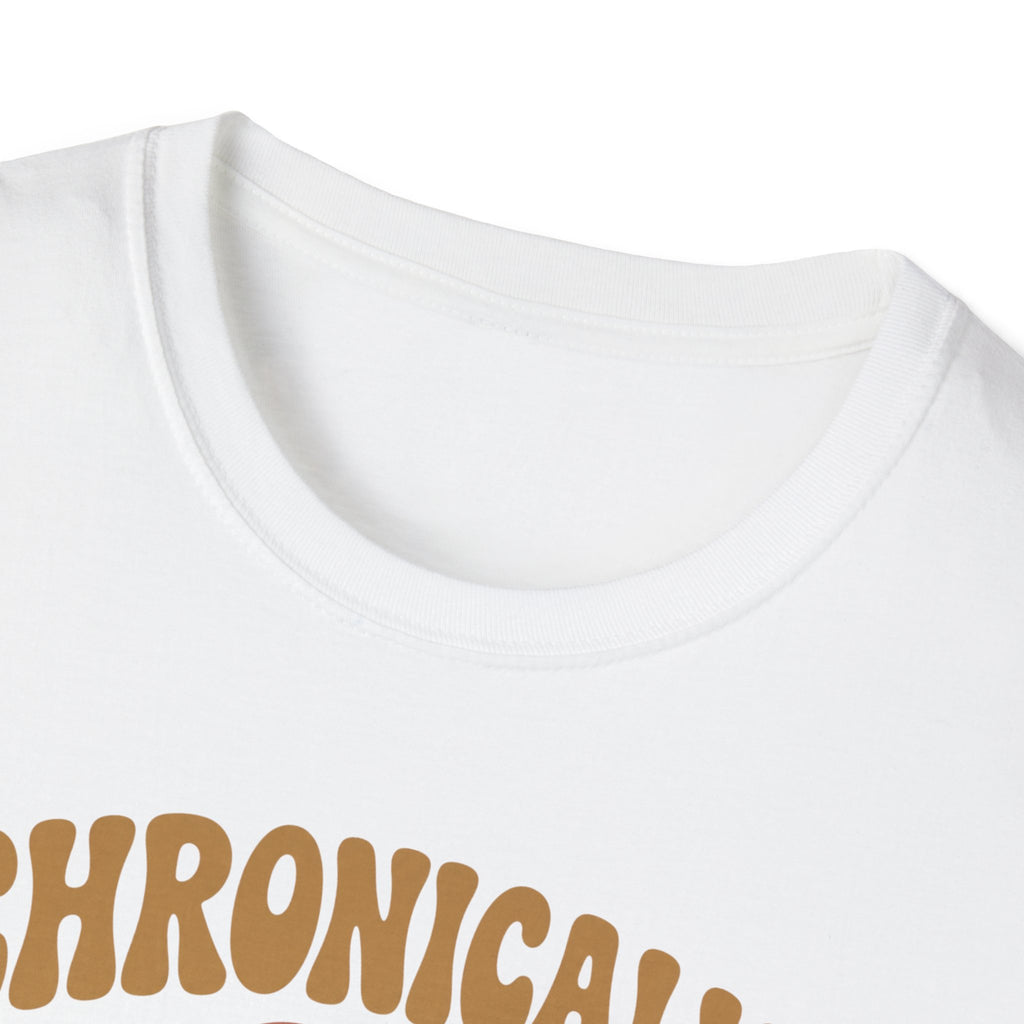 Chronically Low on Everything T-Shirt