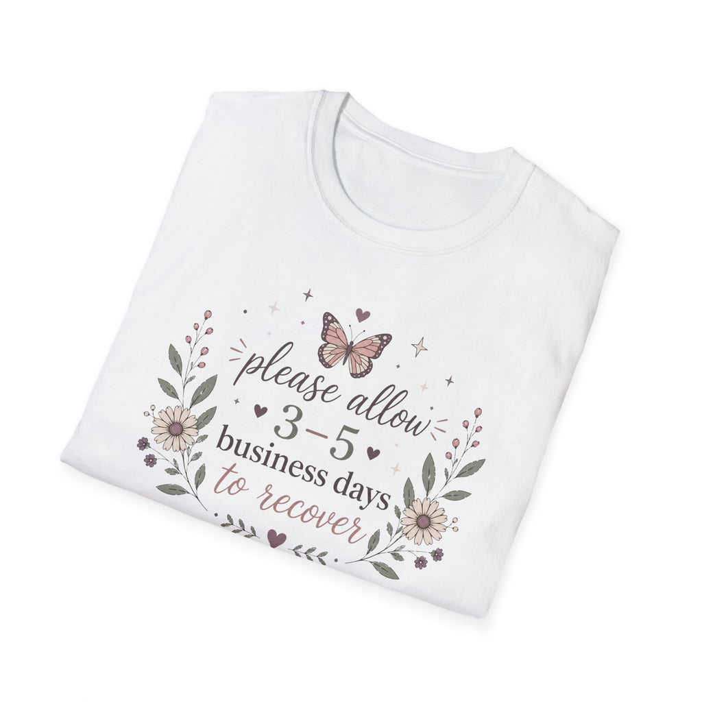 Please Allow 3–5 Business Days to Recover III T-Shirt