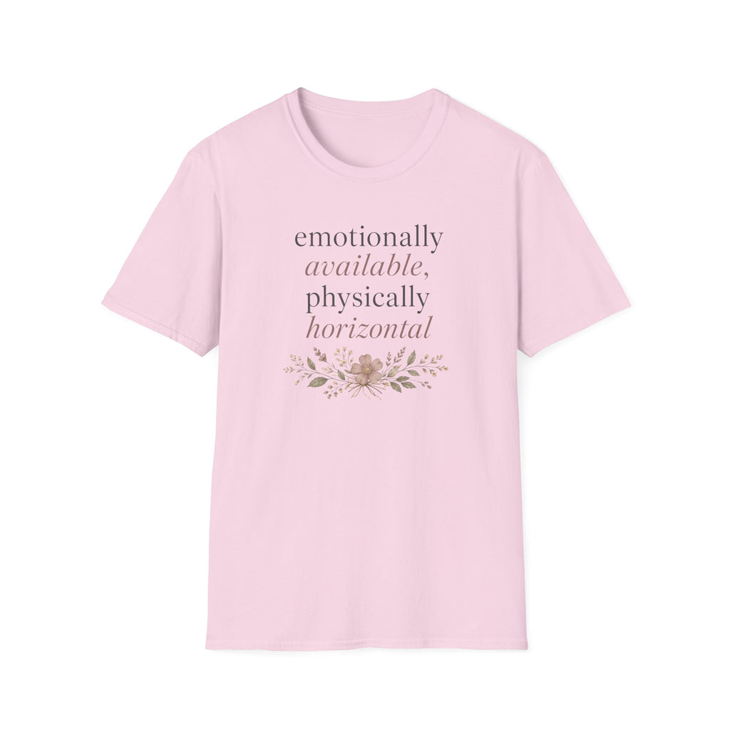Emotionally Available Physically Horizontal T‑Shirt