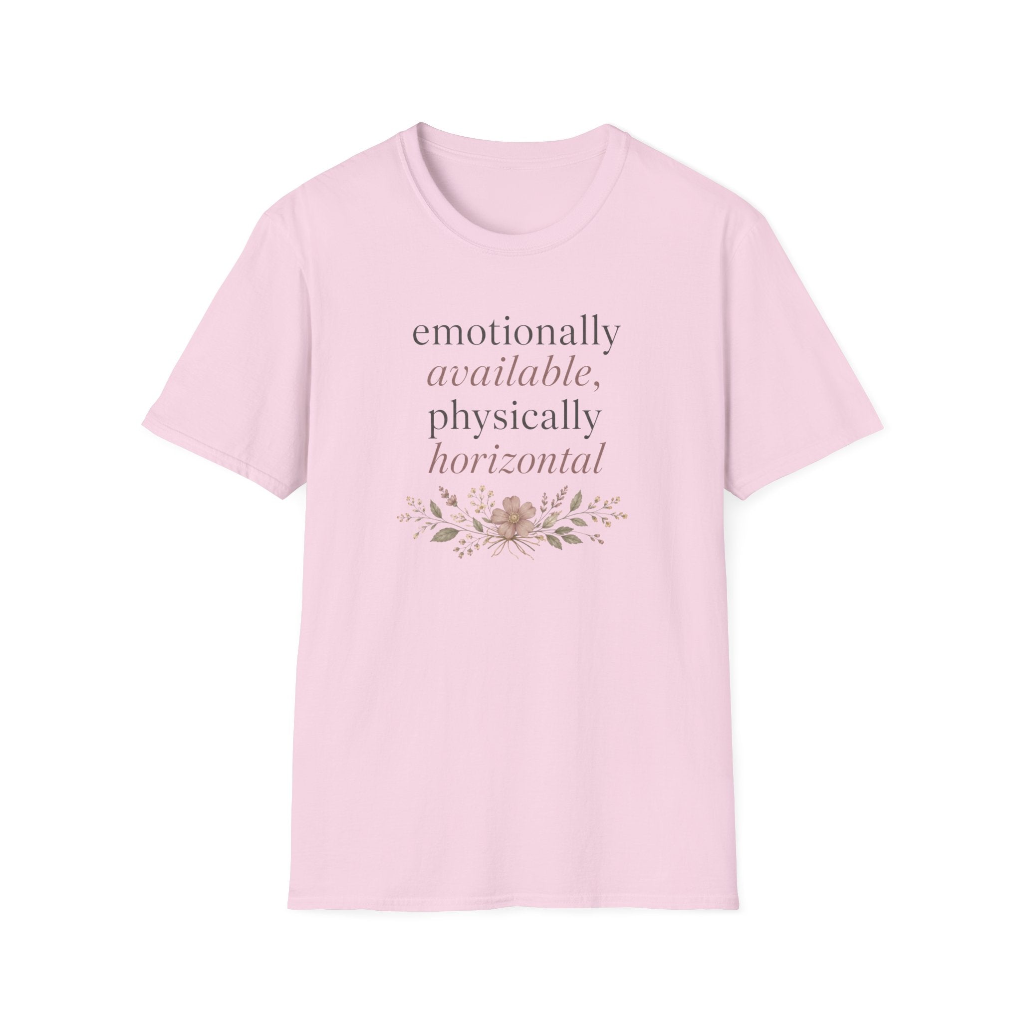 Emotionally Available Physically Horizontal T‑Shirt