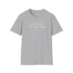 Low Energy But Still Trying T-Shirt
