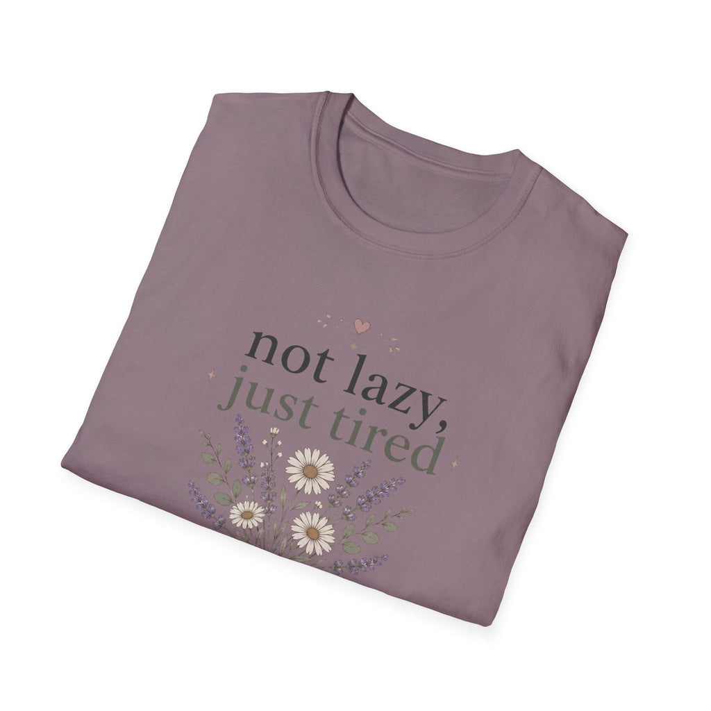 Not Lazy, Just Tired II T-Shirt