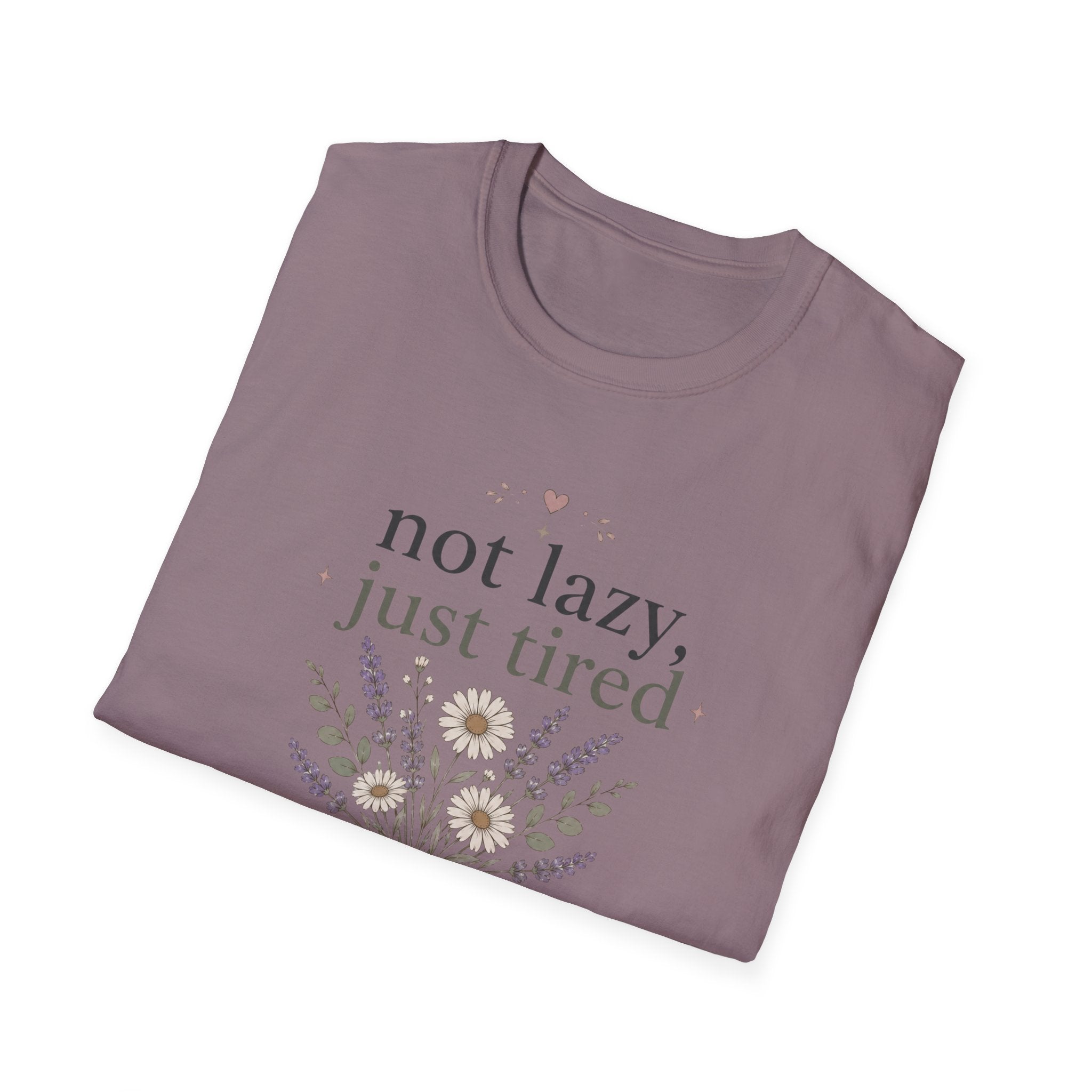 Not Lazy, Just Tired II T-Shirt