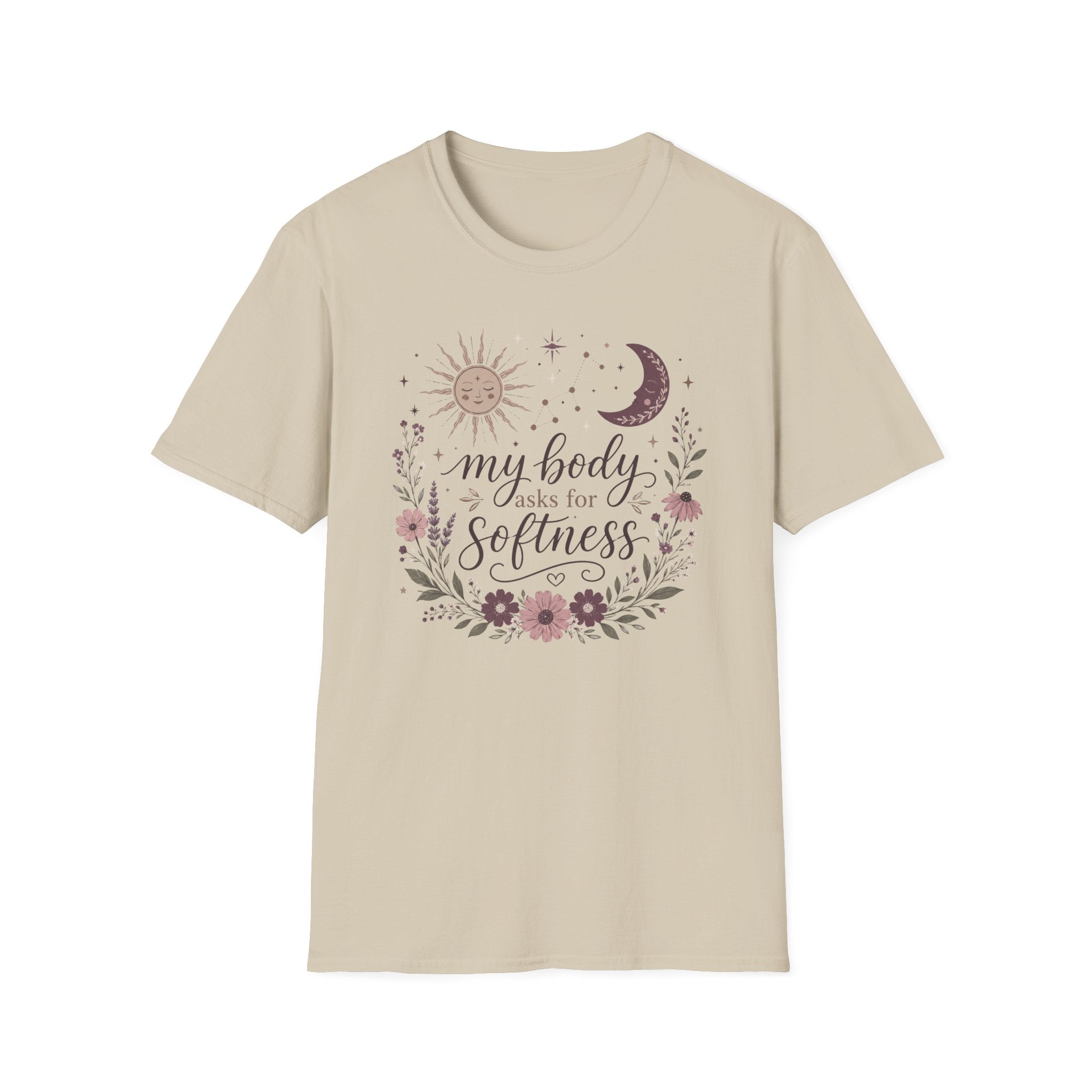 My Body Asks for Softness T-Shirt