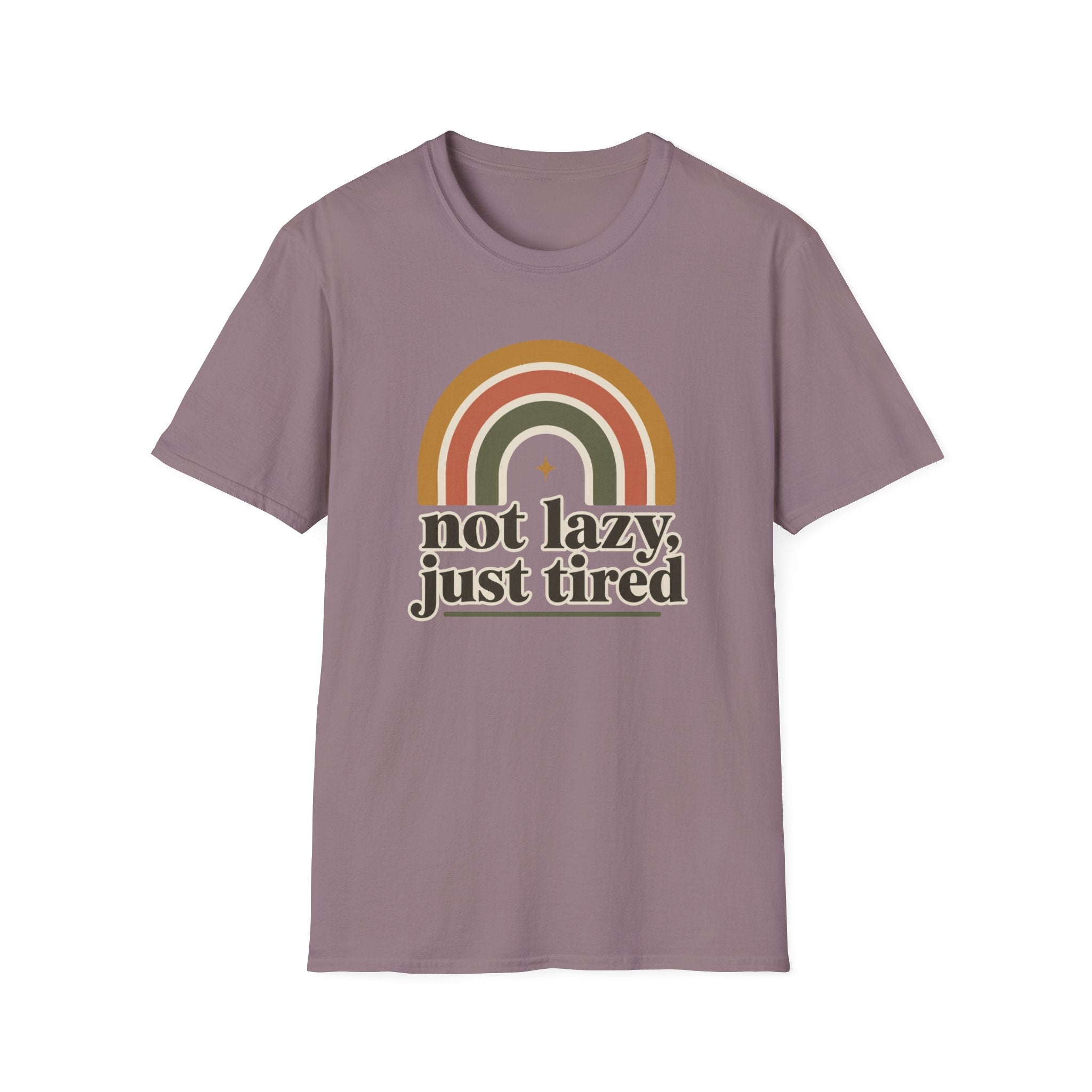 Not Lazy, Just Tired T-Shirt