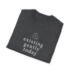Existing Gently Today T-Shirt