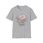 Gentle With Myself Today II T-Shirt
