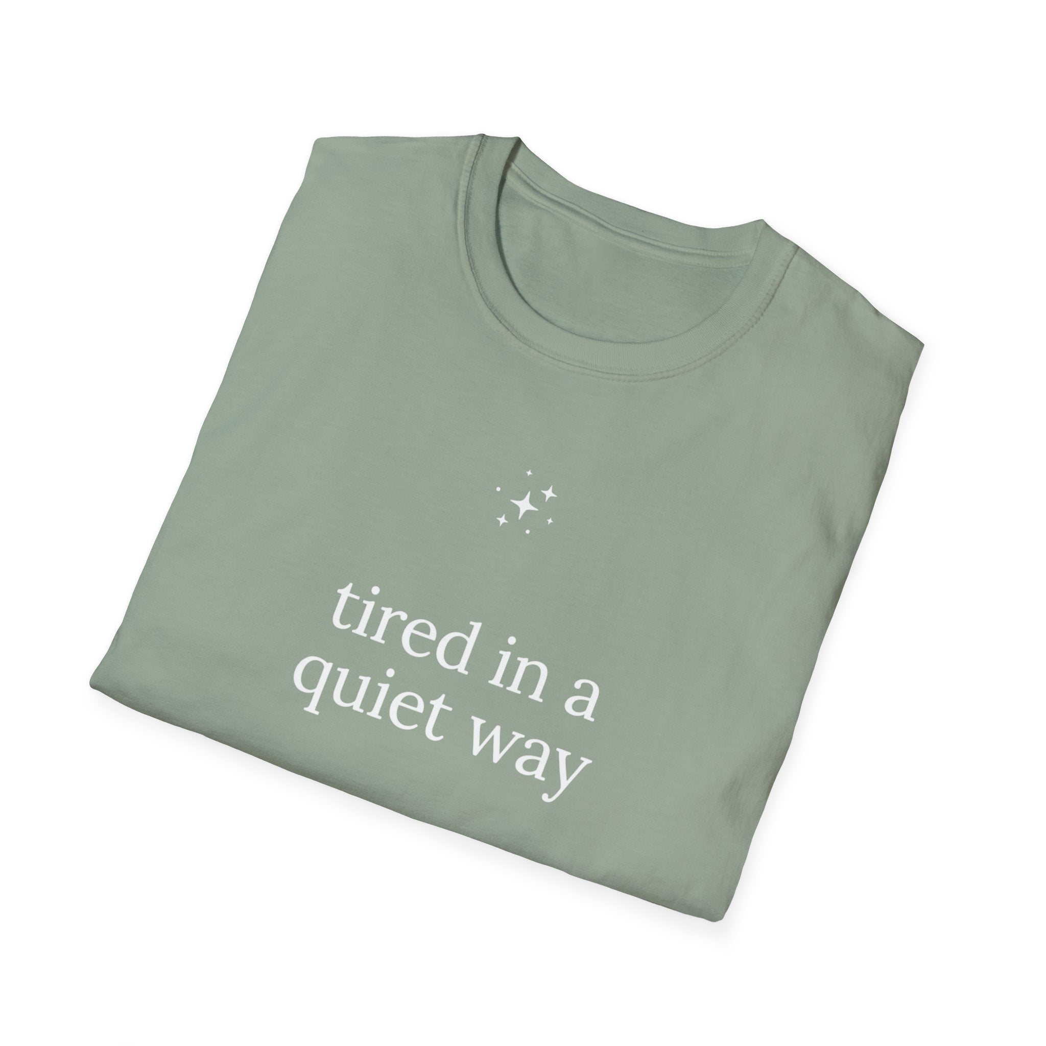 Tired In A Quiet Way T-Shirt