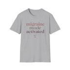 Migraine Mode Activated T-Shirt