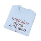 Migraine Mode Activated T-Shirt