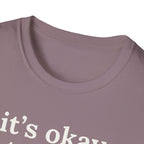 It's Okay to Rest Today T-Shirt