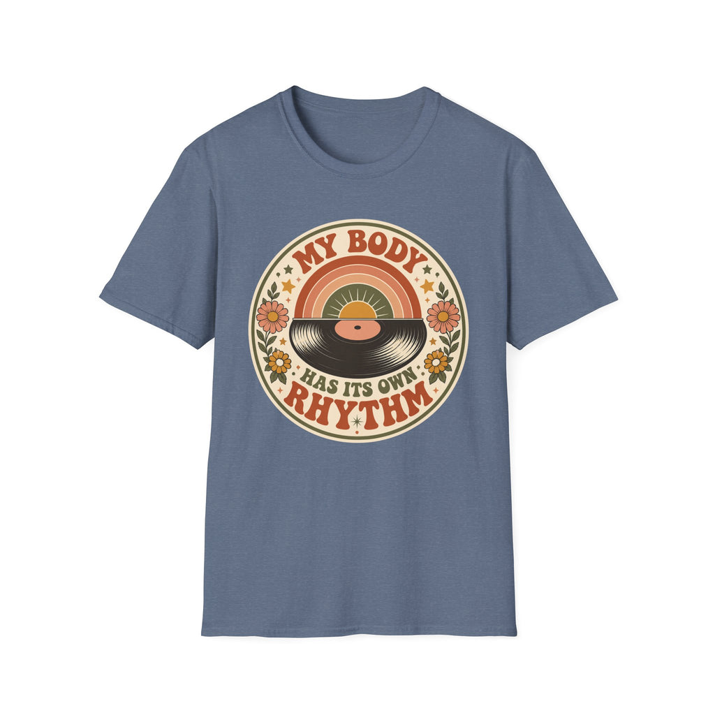 My Body Has Its Own Rythm T-Shirt