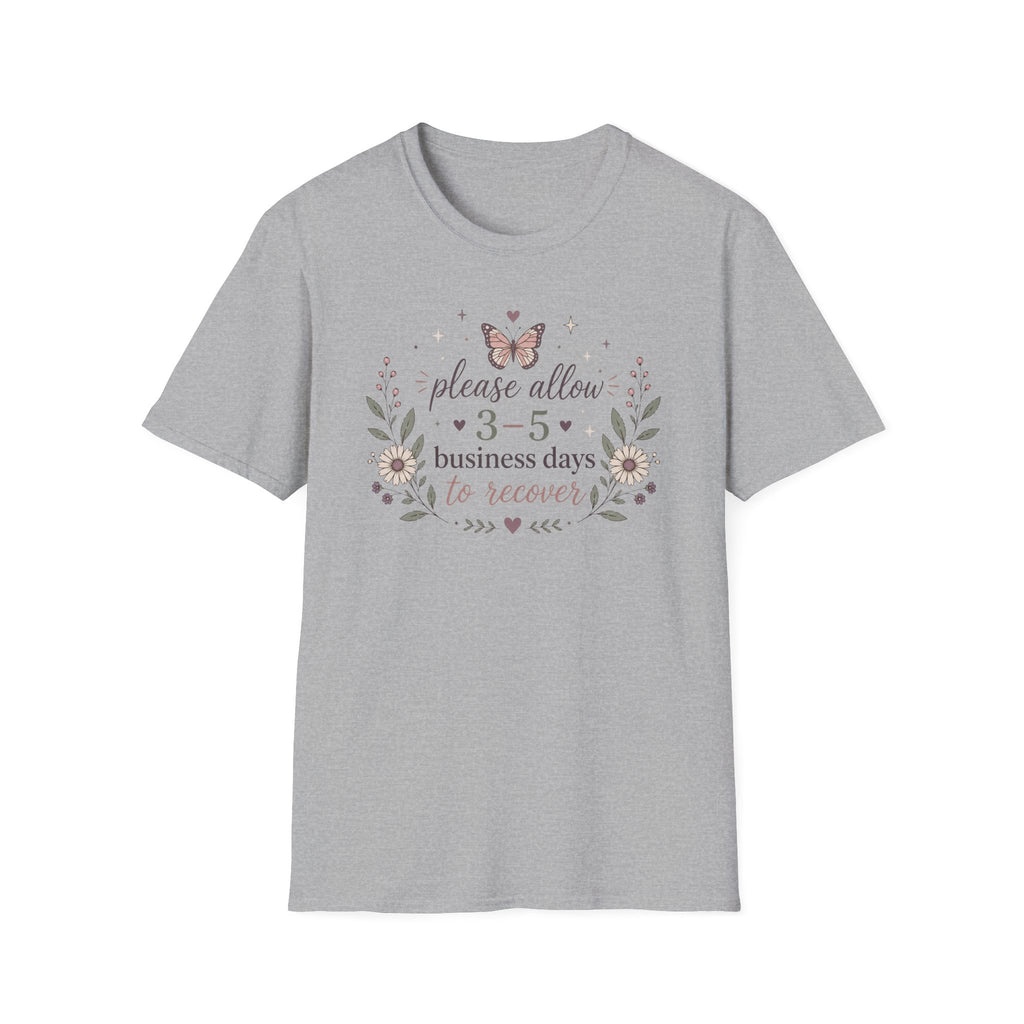 Please Allow 3–5 Business Days to Recover III T-Shirt