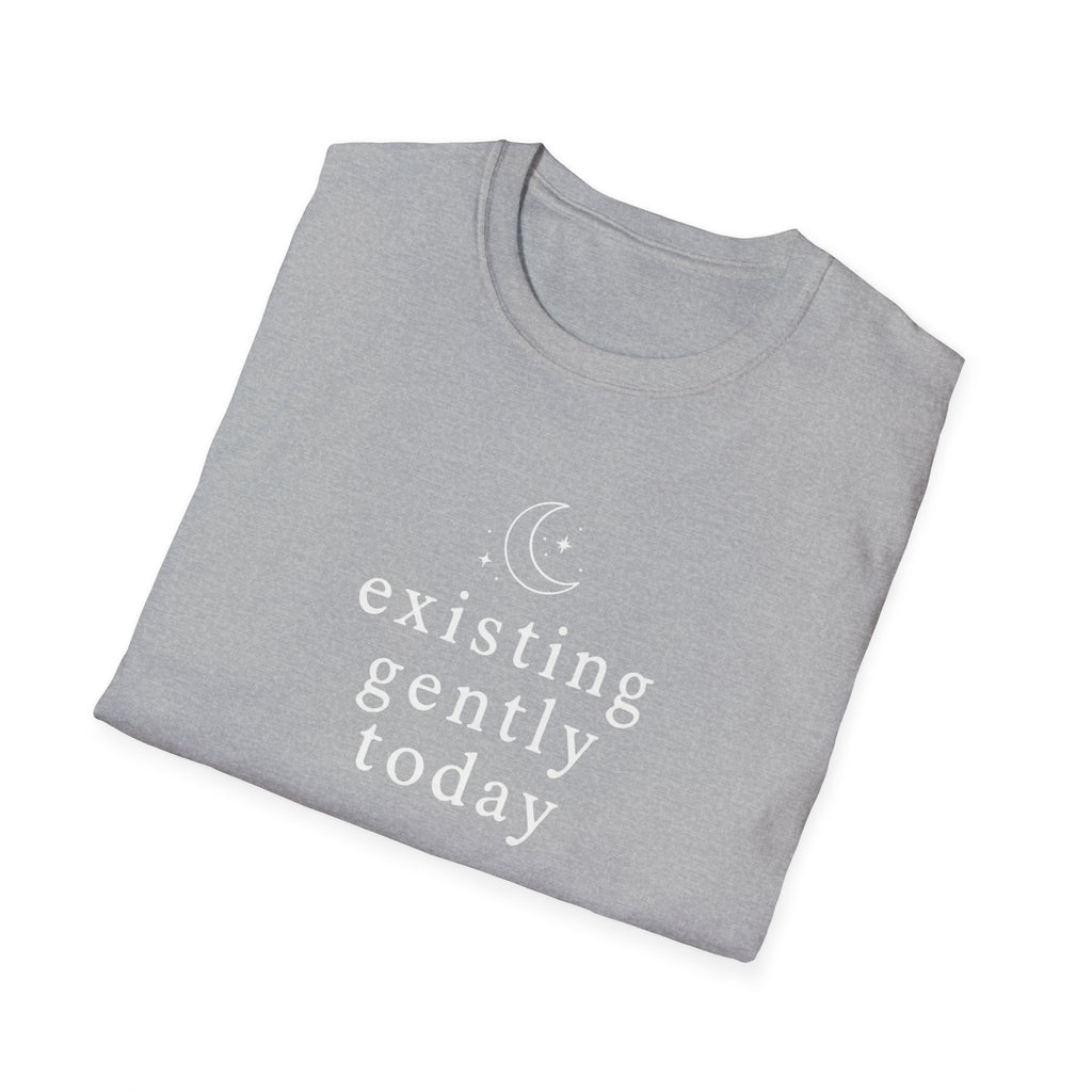 Existing Gently Today T-Shirt