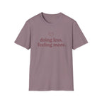 Doing Less, Feeling More T-Shirt