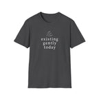 Existing Gently Today T-Shirt