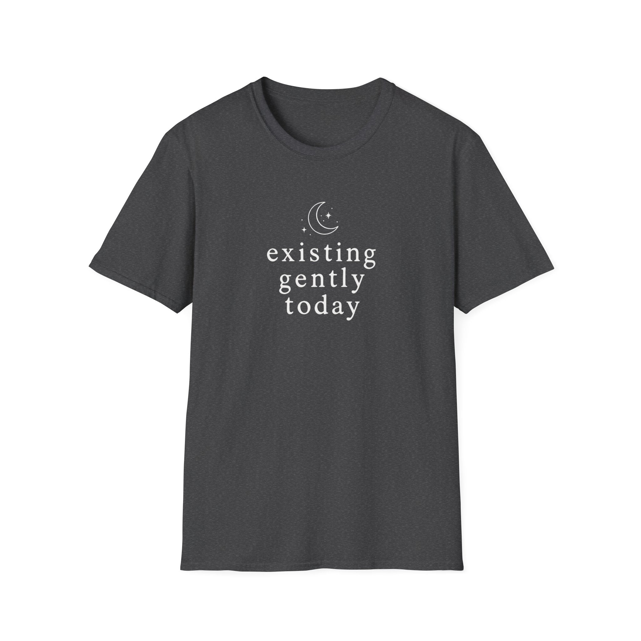 Existing Gently Today T-Shirt