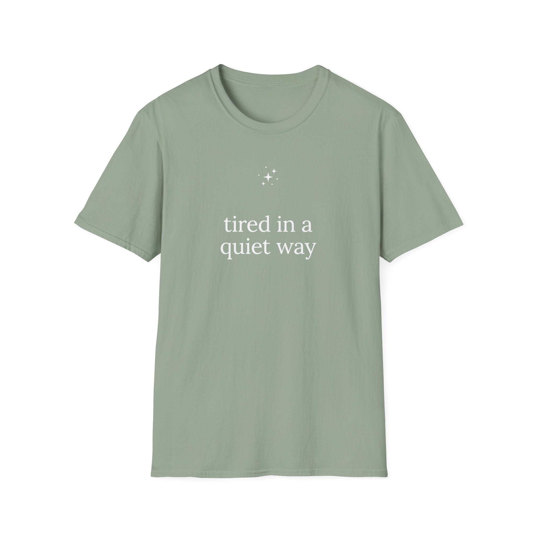 Tired In A Quiet Way T-Shirt