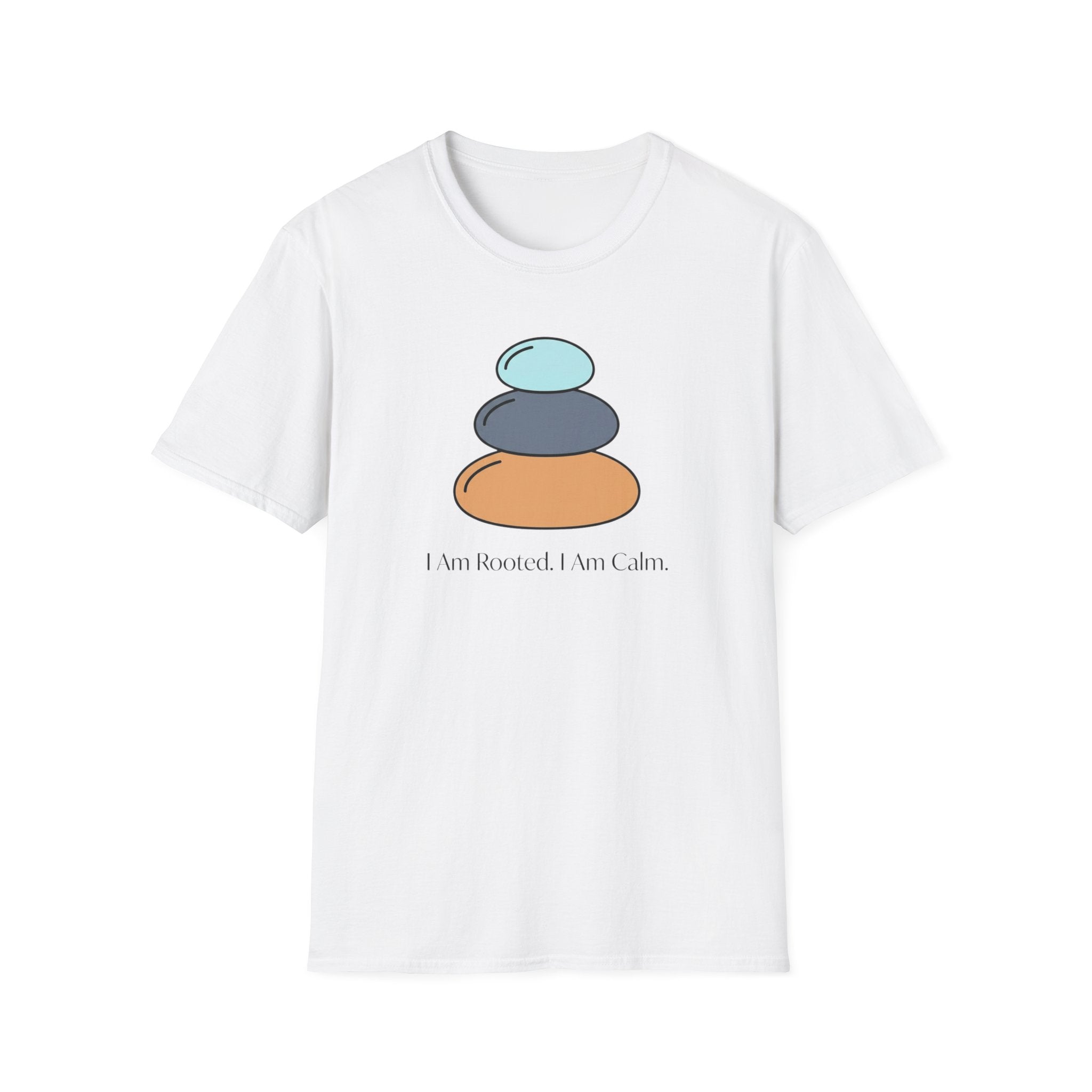 I Am Rooted. I Am Calm T-Shirt