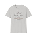 Social Battery Low T‑Shirt