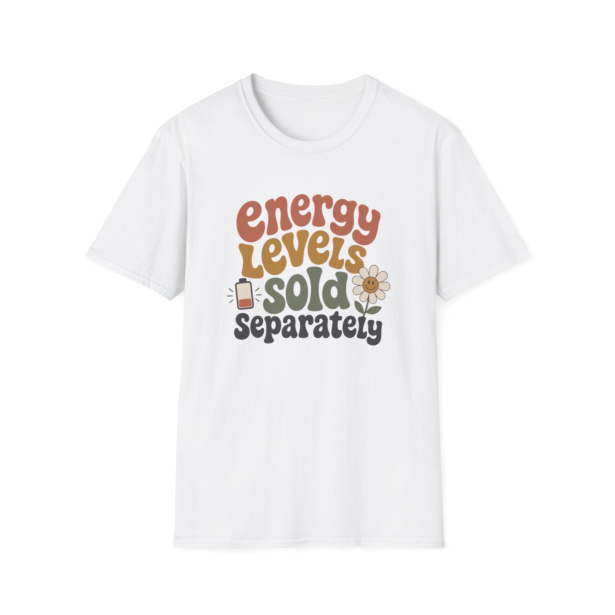 Energy Levels Sold Separately II T-Shirt