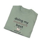 Doing My Mediocre Best T-Shirt