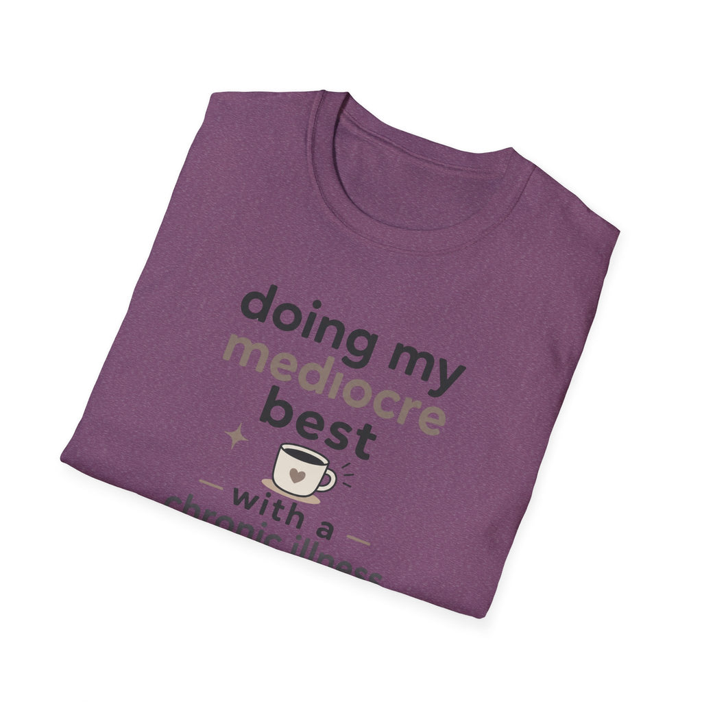 Doing My Mediocre Best T-Shirt