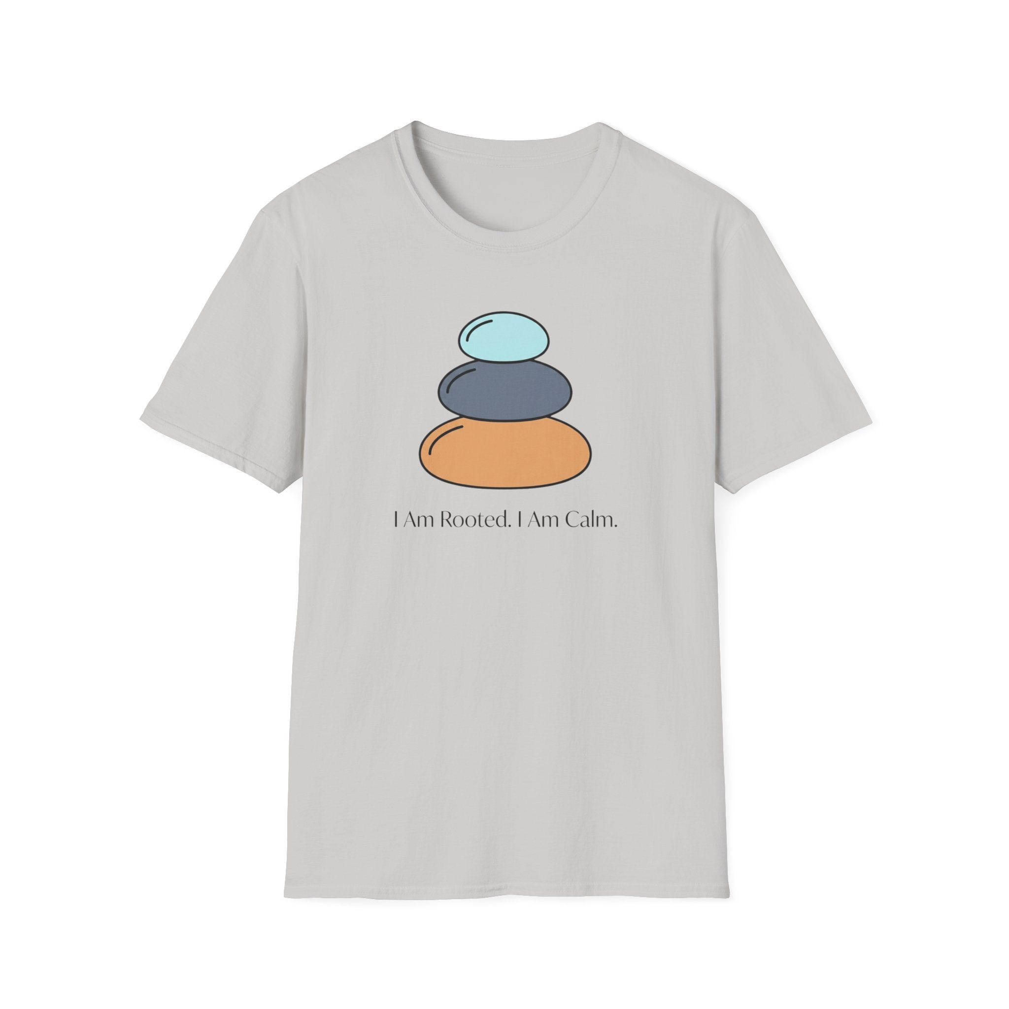 I Am Rooted. I Am Calm T-Shirt