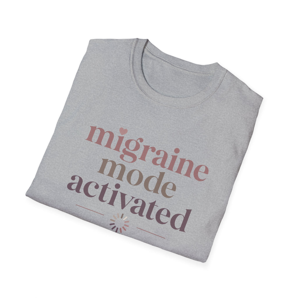Migraine Mode Activated T-Shirt