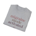 Migraine Mode Activated T-Shirt